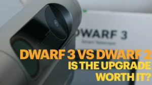 Dwarf3 vs Dwarf2 Smart Telescope